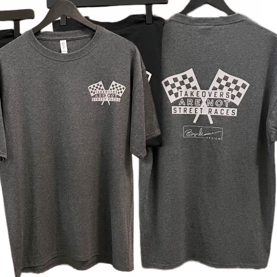 Takeovers Are Not Street Races Tee (Gray/Black)